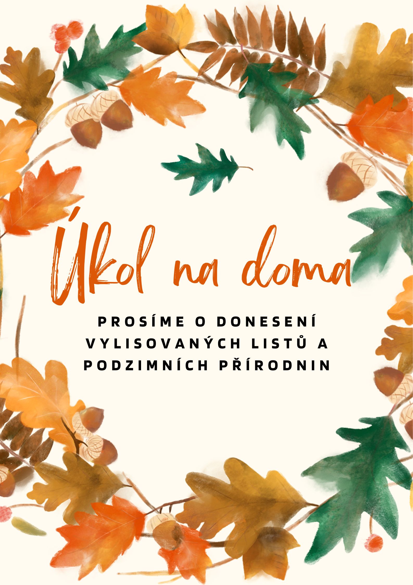 Prosíme o donešení vylisovaných listů a podzimních přírodnin